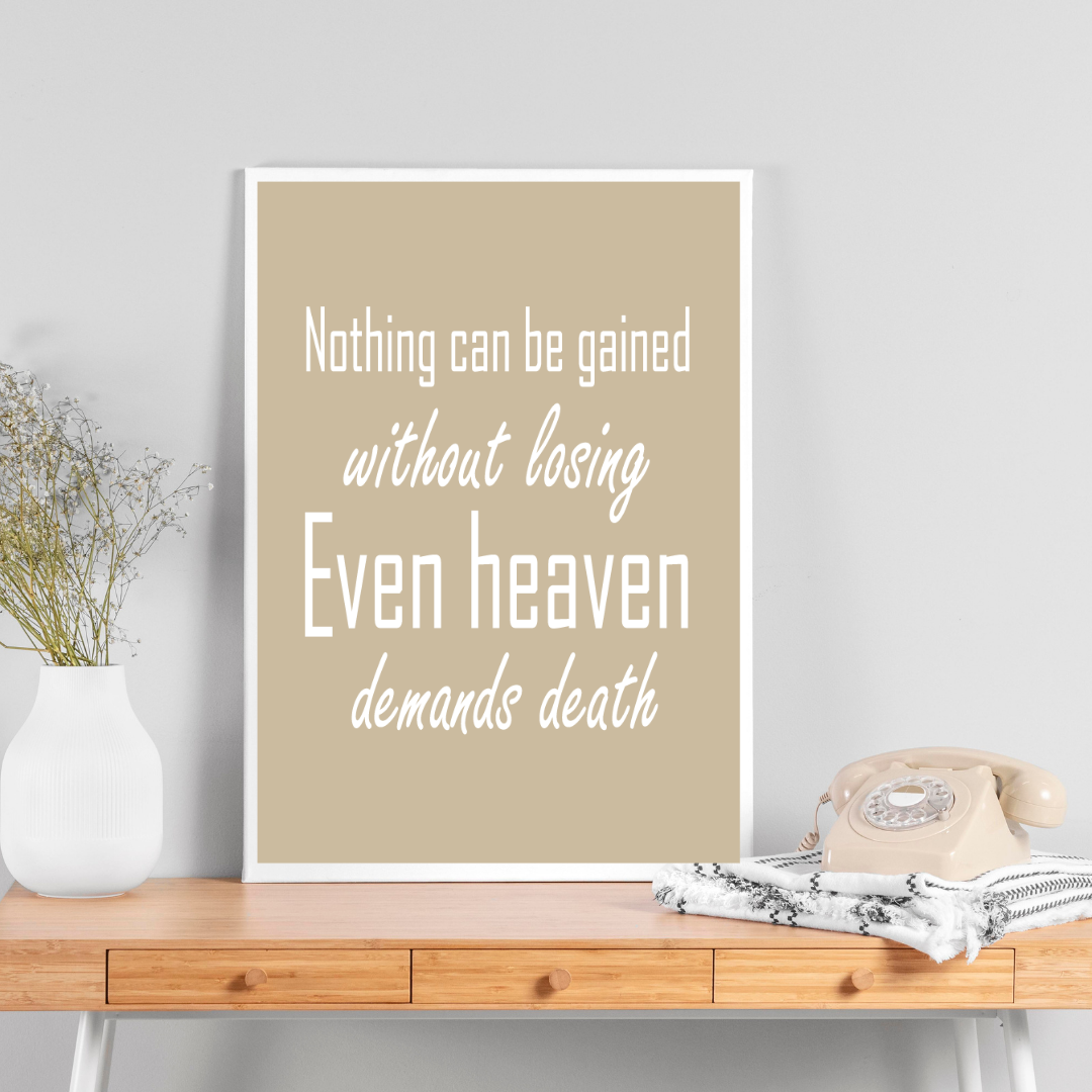 "Nothing Can Be Gained Without Losing" – Motivational Wall Art Quote