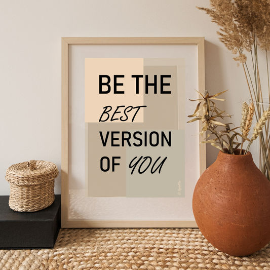 Be the Best Version of You" – Digital Wall Art by DigitalRise
