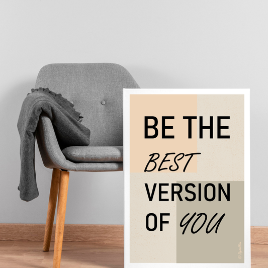 Be the Best Version of You" – Digital Wall Art by DigitalRise